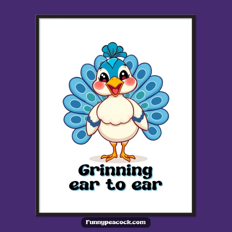 Funny Grinning Peacock Poster - Strutting Pride Wall Art!