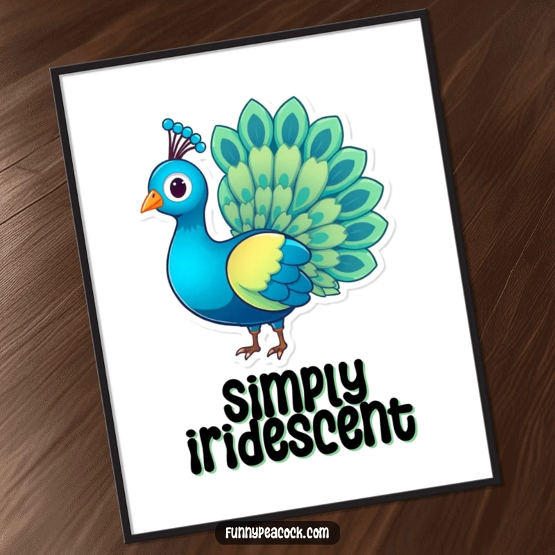 Funny charming peacock character poster, its rainbow shimmering tail displayed in all its glory, elegant wall art, a beautiful funny gift.